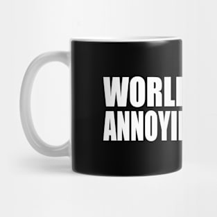 World’s most annoying couple. Mug